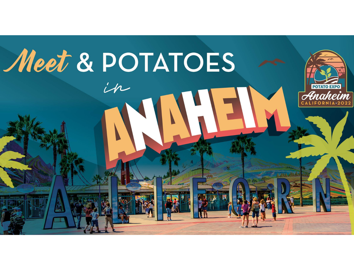 Potato Expo 2022 | Anaheim, CA