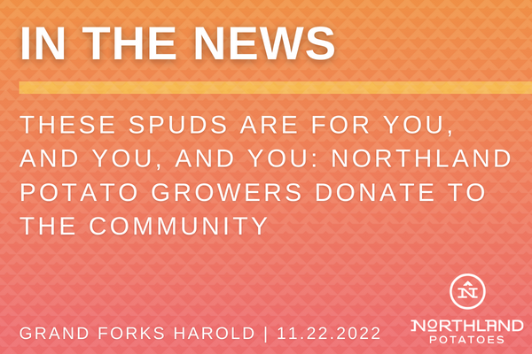 These spuds are for you, and you, and you: Northland Potato Growers donate to the community