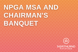 NPGA MSA and Chairman’s Banquet