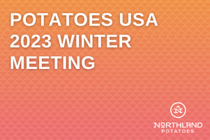 Potatoes USA Winter Meeting